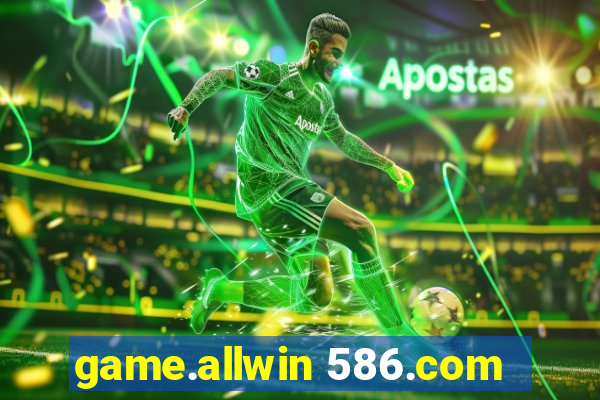 game.allwin 586.com